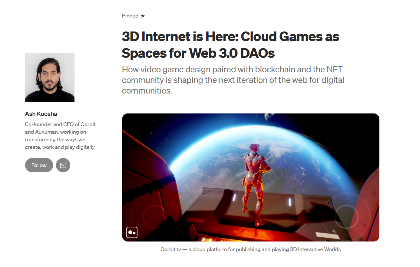 Medium article by Ash Koosha, listed as cofounder and CEO of 2 wacky named grift web3 startups. The article title reads: 3D internet is Here: Cloud Games as Spaces for web 3.0 DAOs